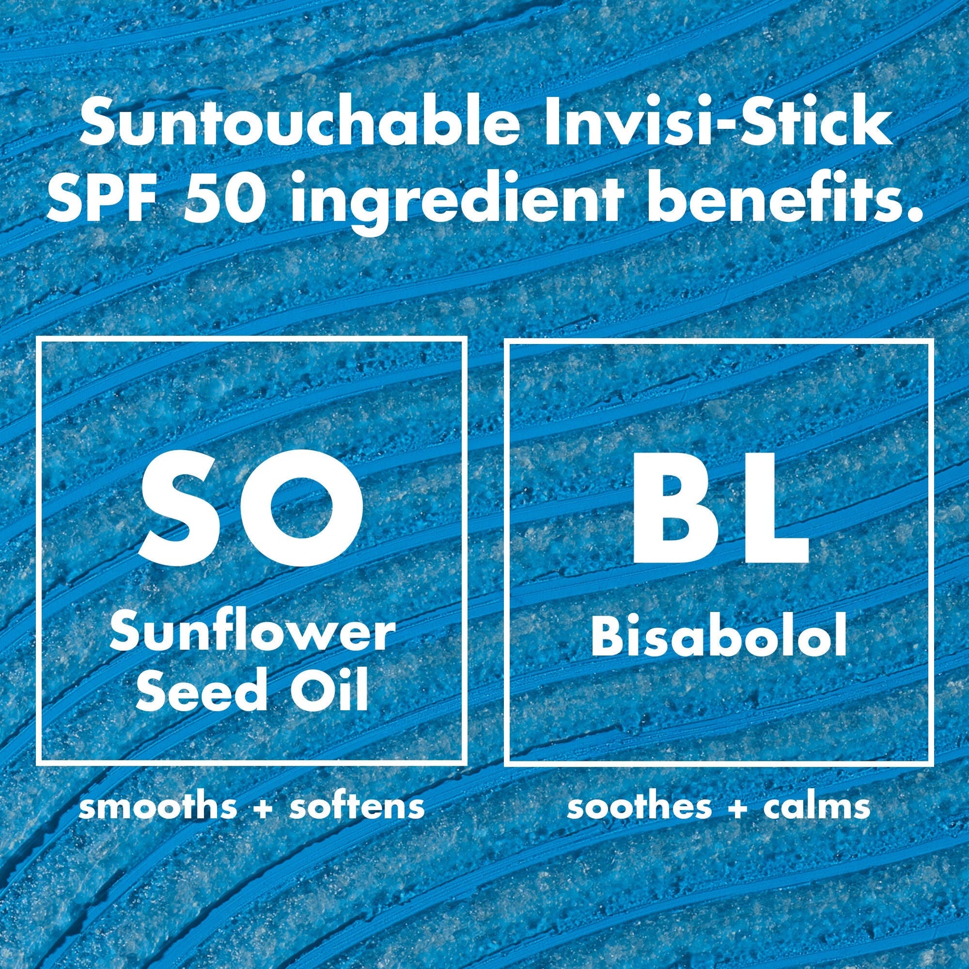 suntouchable-invisi-stick-spf-50-x2 0326_EDU_SUNTOUCHABLE_INVISISTICK_Ingredients.jpg